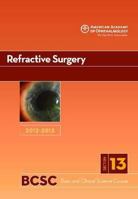 Basic and Clinical Science Course (BCSC) 2012-2013: Refractive Surgery Section 13 1615253025 Book Cover