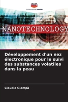 Développement d'un nez électronique pour le suivi des substances volatiles dans la peau (French Edition) 6208074630 Book Cover