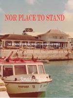 Nor Place to Stand: The Erosion of Personal Morality in a Non-Polar World 0999766708 Book Cover