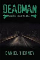 Deadman and Other Tales of the Irreal 1546260986 Book Cover