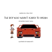 The Boy Who Wasn't Scared to Dream 0473703718 Book Cover