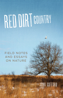 Red Dirt Country: Field Notes and Essays on Nature 0806163305 Book Cover