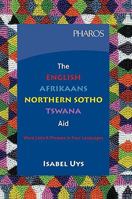 The English-Afrikaans-Northern Sotho-Tswana Aid: Word Lists & Phrases in Four Languages 1868900843 Book Cover