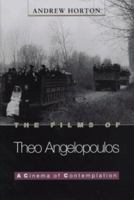 The Films of Theo Angelopoulos 0691010056 Book Cover