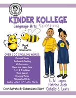 Kinder Kollege Language Arts: Spelling (Teacher Jeanette) 1945408278 Book Cover