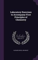Laboratory Exercises to Accompany First Principles of Chemistry 135704464X Book Cover