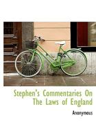 Stephen's Commentaries on the Laws of England B0BM6KZCKQ Book Cover