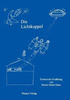 Die Lichtkuppel 3831101043 Book Cover