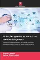 Mutações genéticas na artrite reumatoide juvenil 6630242750 Book Cover