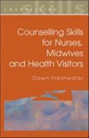 Counselling Skills For Nurses, Midwives and Health Visitors (Counselling Skills) 0335207812 Book Cover