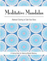 Meditative Mandalas 153916652X Book Cover