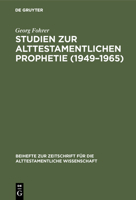 Studien zur Alttestamentlichen Prophetie 1949-65 3110055821 Book Cover