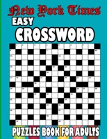 New York Times easy Crossword Puzzles Book for adults: B0CRHC9YCH Book Cover