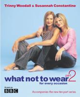 What Not to Wear: For Every Occasion 1594480508 Book Cover