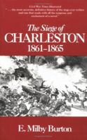 Siege of Charleston, 1861-1865 0872493458 Book Cover