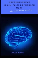Unlimited Memory Improvement: Learn Faster Remember More B08929ZBGL Book Cover