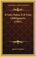Il Voto Palese E Il Voto Obbligatorio 129317002X Book Cover