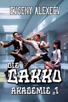 Die Gakko-Akademie (Buch 1): Eine Portal Progression-Fantasy Serie (German Edition) 8076938112 Book Cover