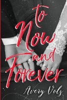 To Now and Forever 1956442332 Book Cover