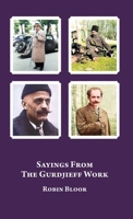 Sayings From The Gurdjieff Work 1957278021 Book Cover