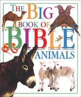 Big Book of Bible Animals 084233162X Book Cover