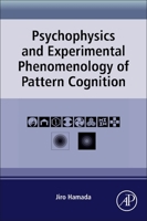 Psychophysics and Experimental Phenomenology of Pattern Cognition 0323952860 Book Cover
