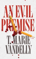 An Evil Premise B0DNLP8SGR Book Cover