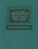 Su Gli Antichi Ordinamenti Marittimi Della Citta  Di Trani (1873) 1166718662 Book Cover