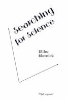 Searching for Science: First Findings 1939434602 Book Cover