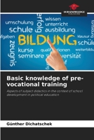 Basic knowledge of pre-vocational training 6207334647 Book Cover
