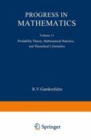 Progress in Mathematics: Probability Theory, Mathematical Statistics, and Theoretical Cybernetics 1468433113 Book Cover
