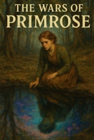 The Wars Of Primrose B0F5LVKL6M Book Cover