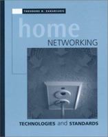 Home Networking Technologies and Standards (Artech House Telecommunications Library) 1580536484 Book Cover