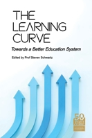The Learning Curve: Towards a Better Education System 1923568124 Book Cover