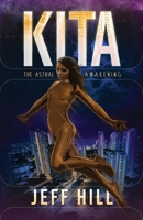 Kita: The Astral Awakening B08YFD4BFS Book Cover