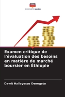 Examen critique de l'évaluation des besoins en matière de marché boursier en Éthiopie 6205656280 Book Cover