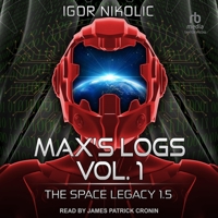 Max's Logs Vol. 1 B0C6P6Z6Y3 Book Cover
