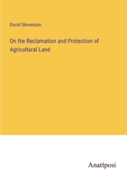 On the Reclamation and Protection of Agricultural Land 1018911111 Book Cover