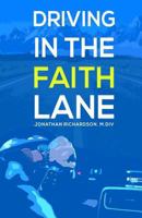 Driving in the Faith Lane 1982097868 Book Cover