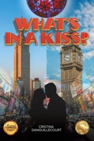 What's in a Kiss? B0BVGXR52K Book Cover