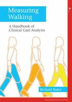 Measuring Walking: A Handbook of Clinical Gait Analysis 1908316667 Book Cover