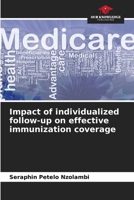 Impact of individualized follow-up on effective immunization coverage 6203663964 Book Cover