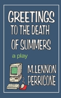 Greetings to the Death of Summers 1499124457 Book Cover