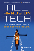 All Hands on Tech: The Citizen Revolution in Business Technology: The Citizen Revolution in Business Technology 1394245904 Book Cover