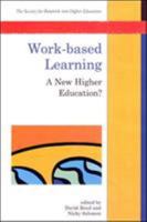 Work-Based Learning: A New Higher Education? (Society for Research into Higher Education) 0335205801 Book Cover