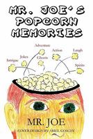Mr. Joe's Popcorn Memories 1456001485 Book Cover