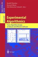 Experimental Algorithmics: From Algorithm Design to Robust and Efficient Software (Lecture Notes in Computer Science) 3540003460 Book Cover