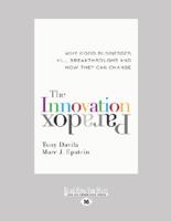 Innovation Paradox, The 1459680545 Book Cover