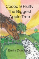 Cocoa & Fluffy: The Biggest Apple Tree 0578364824 Book Cover