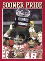 Sooner Pride: Oklahoma Spirit Shines Through An Unforgettable Season 1572437715 Book Cover